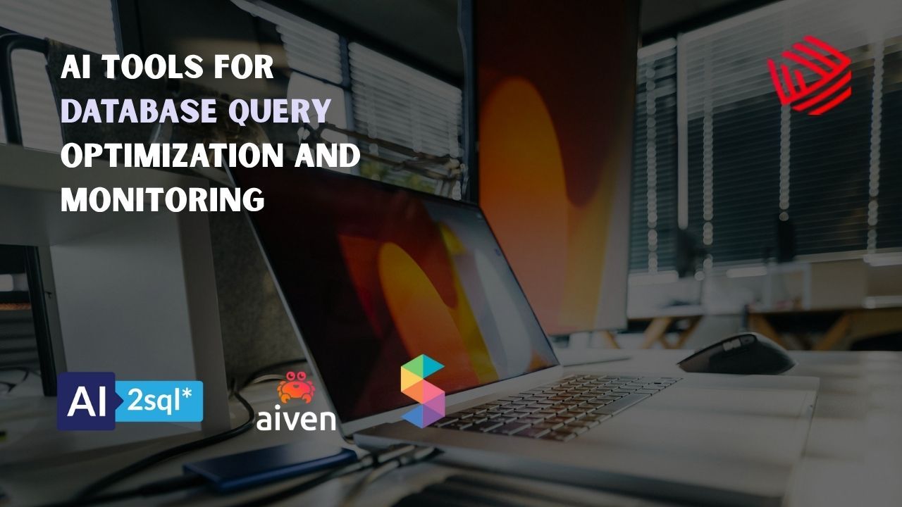 Top AI Tools for Database Query Optimization and Monitoring
