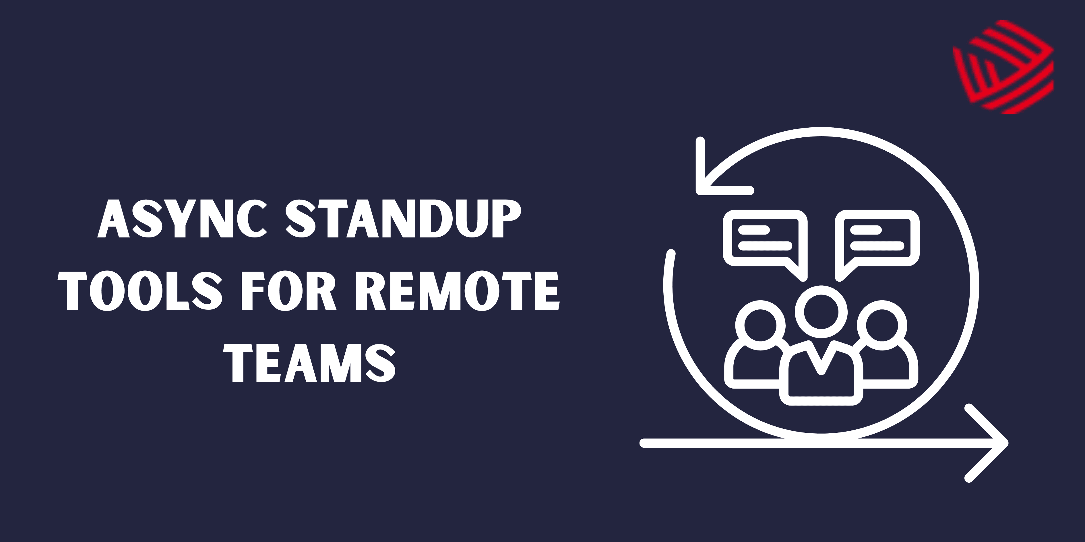 Async Standup Tools for Remote Teams