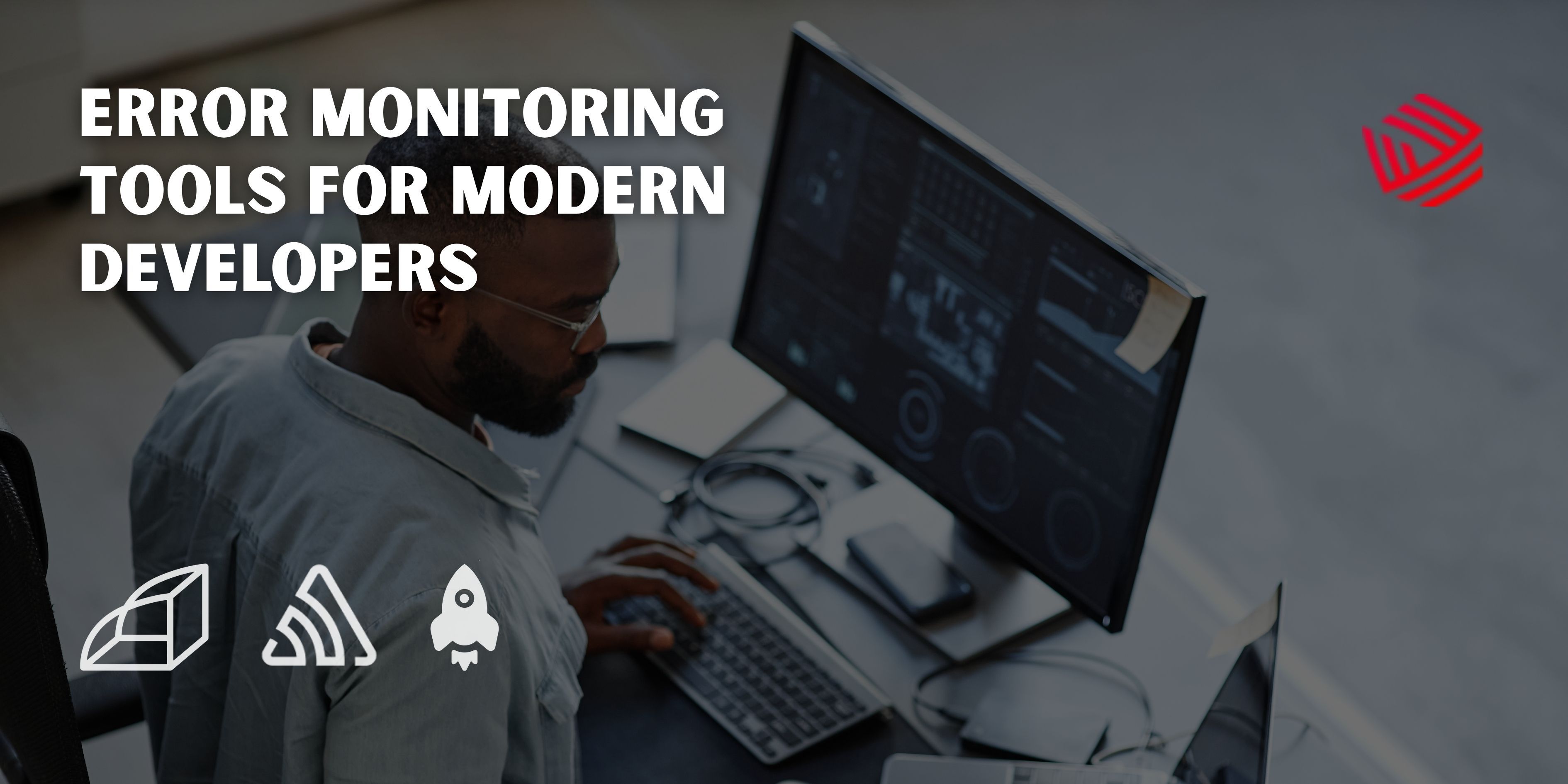 Error Monitoring Tools for Modern Developers | Benchmak