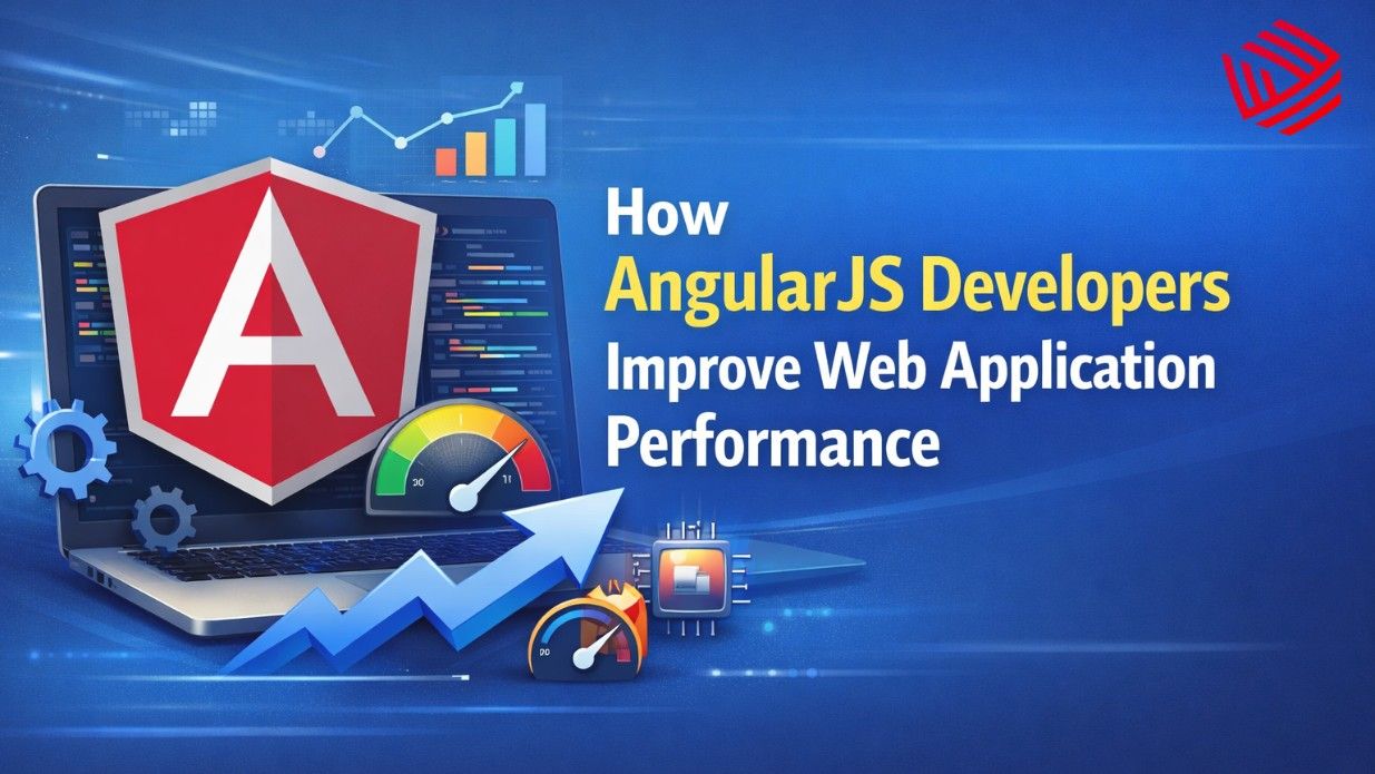 How AngularJS Developers Improve Web Application Performance