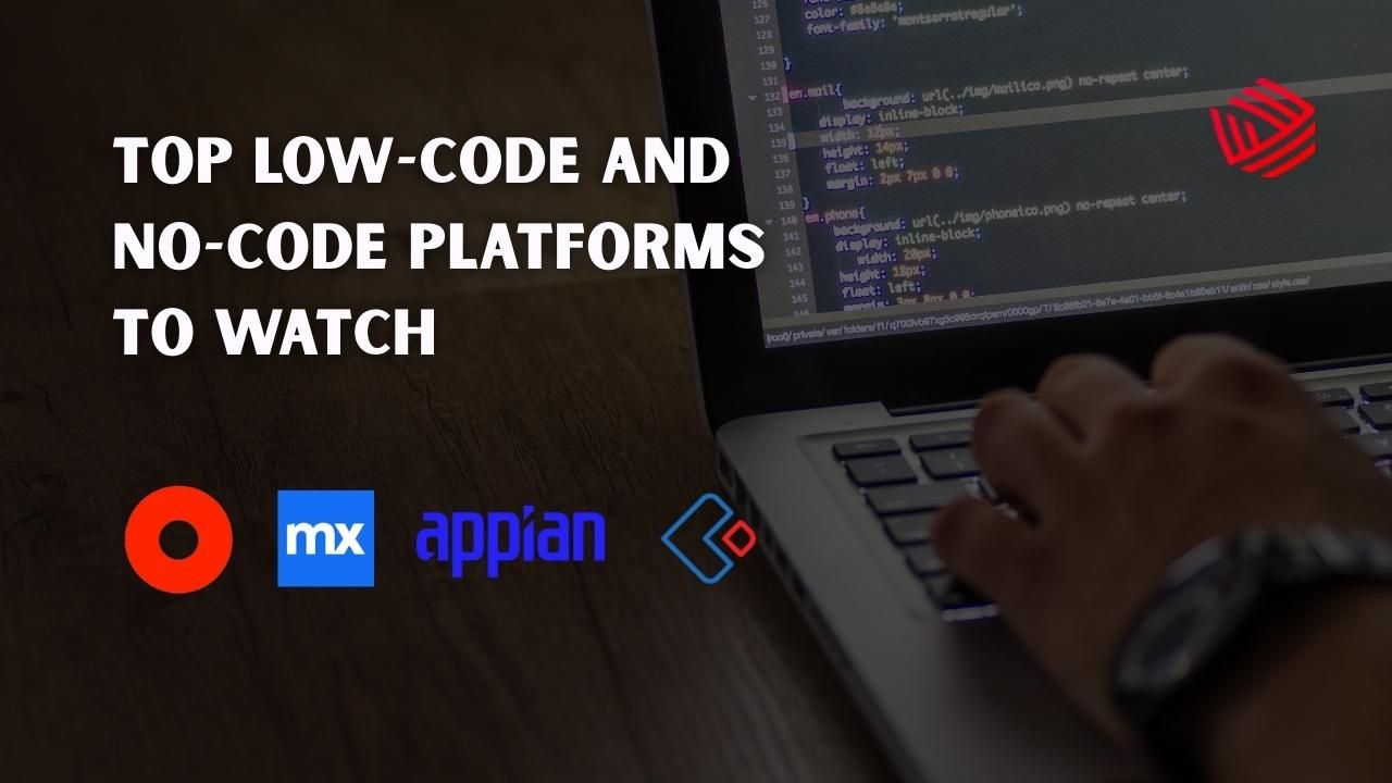 Top Low-Code and No-Code Platforms to Watch in 2025