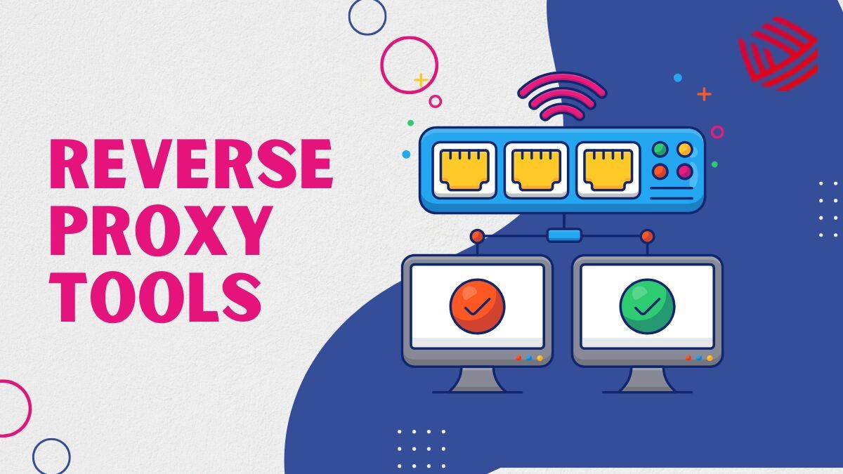 Top Reverse Proxy Tools