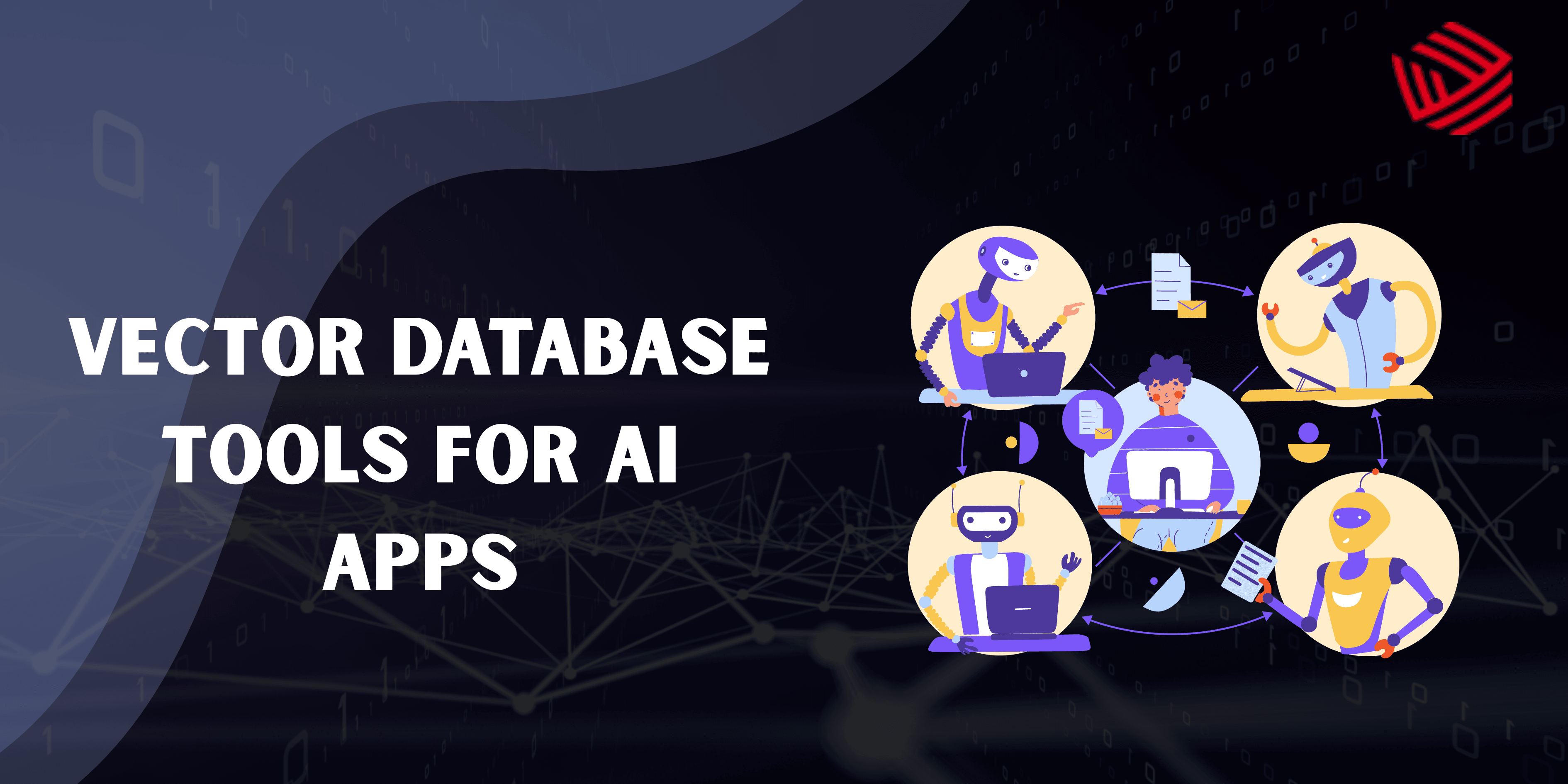 Vector Database Tools for AI Apps