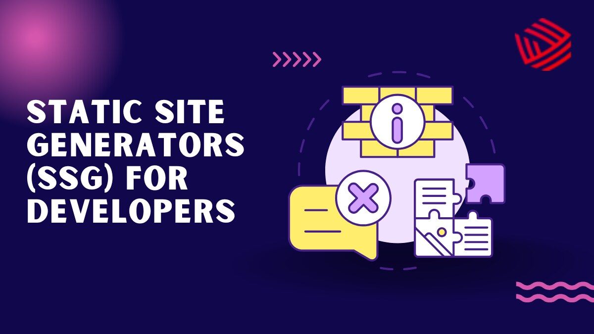 Top Static Site Generators Every Developer Should Explore